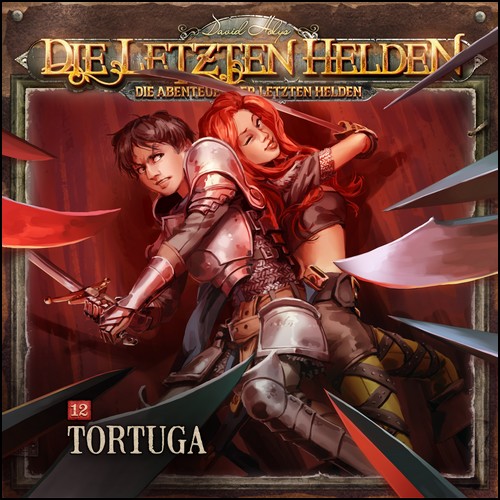 Die Abenteuer der Letzten Helden (12) Tortuga (Paul Burghardt) Holysoft 2023