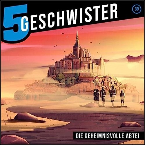 5 Geschwister (39) Die geheimnisvolle Abtei () Gerth Medien 2023
